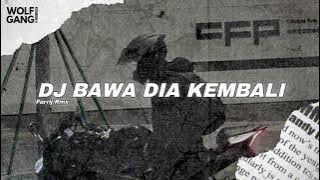 Download lagu DJ BAWA DIA KEMBALI BOOTLEG 2025 || SLOW VERSION!!!