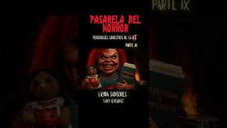 PASARELA DEL HORROR. Parte 9. LAYDA SANSORES, "Lady Censuras".
