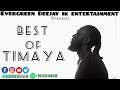 BEST OF TIMAYA | MIX BY DEEJAY IK