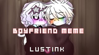 Boyfriend Meme | LustInk | Undertale AUs