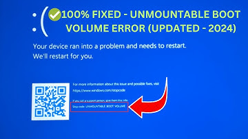 How To Fix "Unmountable Boot Volume Error " In Windows 10 & 11 [✅Updated 2024 ]