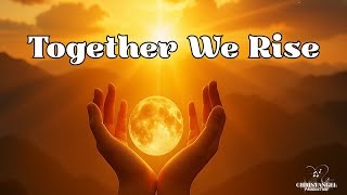 Together We Rise – Official Lyric Video