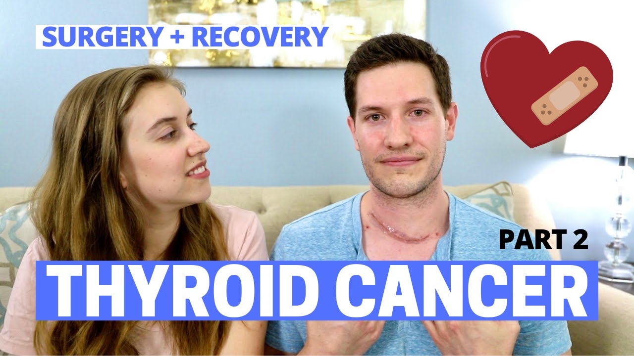 THYROID CANCER JOURNEY SURGERY AND RECOVERY 10 DAYS POSTOP [2021