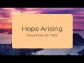 Hope Arising 11/30/25