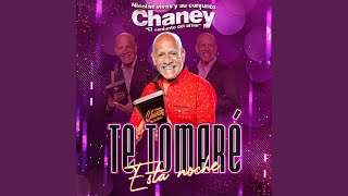 Te Tomaré Esta Noche - Conjunto Chaney, Leandro Ramos