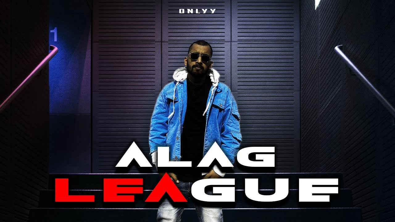 Alag League | Onlyy | Hindi Rap | Prod by Syndrome | Official Music Video
