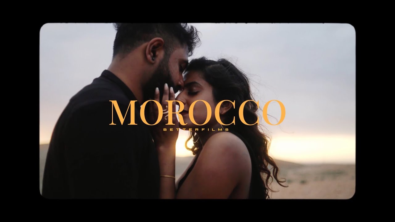 Morocco Pre Wedding Video 4K/ Sony FX3
