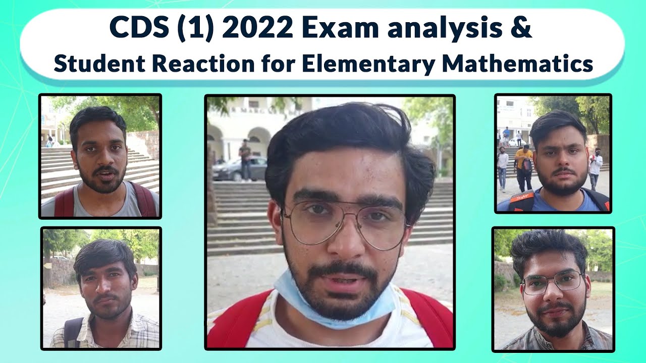 CDS 1 2022 Exam Analysis & Student Reaction for Maths