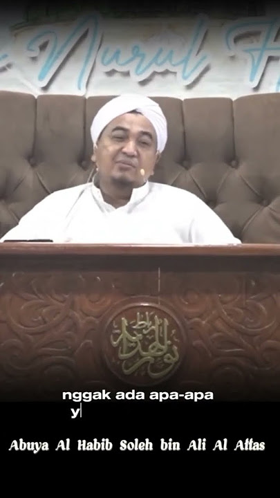 Sedikit sentuhan dari al habib sholeh bin ali al attas