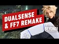 PS5 DualSense Controller Reveal & FF7 Remake Review - Beyond Episode 639