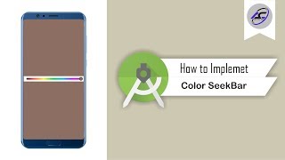 How to Implement Color SeekBar in Android Studio | ColorSeekBar | Android Coding