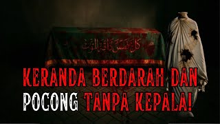 Download Lagu MISTERI KERANDA BERDARAH DAN POCONG TANPA KEPALA! KISAH PEMAKAMAN PALING MENYERAMKAN DI DESA MP3 Download Lagu MISTERI KERANDA BERDARAH DAN POCONG TANPA KEPALA! KISAH PEMAKAMAN PALING MENYERAMKAN DI DESA MP3