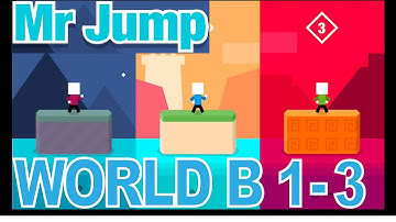 MR JUMP ☆ UPDATE ☆ Level 1, 2, 3 Walkthrough, World B ☆(iOS iPhone Gameplay Video)