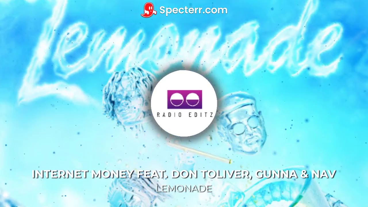 Money Lemonade (Clean) Feat. Don Toliver, Gunna & NAV YouTube