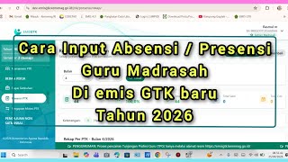 Cara Input Absensi / Presensi Guru di Aplikasi Emis GTK baru. Tahun 2026 #madrasah