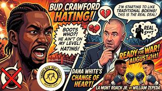 BUD HATING BOOTS BAD🤦🏾‍♂️|DANA WHITE CHANGE OF HEART|ROACH JR VS ZEPADA READY 4 WAR| #BoxingNews