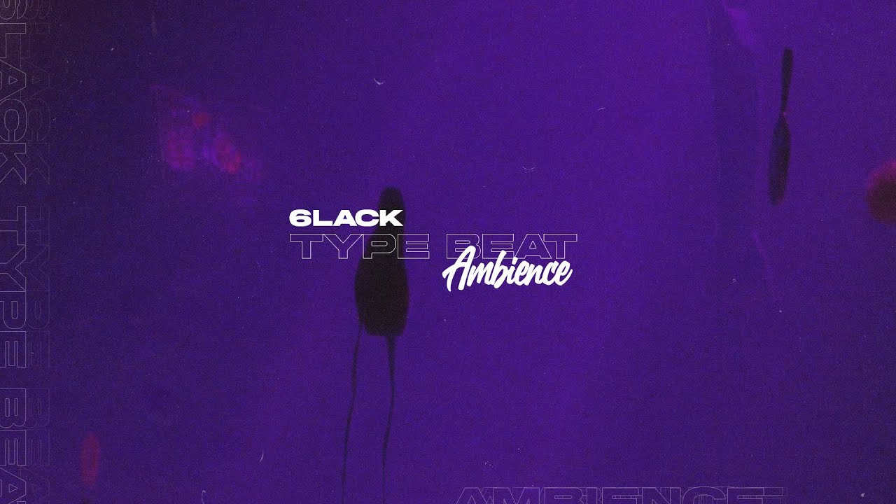 (SOLD) 6LACK Type Beat x Sad Type Beat - Ambience