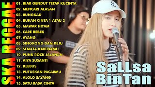 SALLSA BINTAN | BIAR GENDUT TETAP KUCINTA | LAGU SKA REGGAE FULL ALBUM