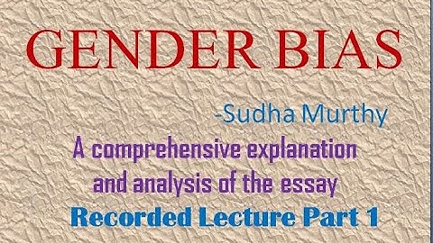 Gender Bias   Sudha Murthy   Class 11  explanation part1   +1 XI  Plus One   Plus 1  PSEB