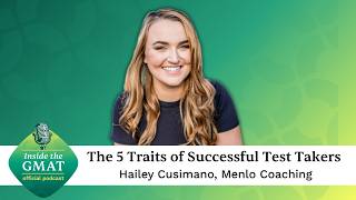 Famous The 5 Traits of Successful GMAT Test Takers w/ Hailey Cusimano, Menlo Coaching | Inside the GMAT Wealth