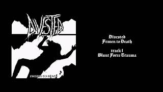 Divested - Blunt Force Trauma [Official Stream]