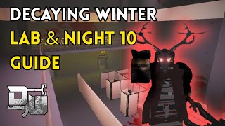 Decaying Winter: LAB & NIGHT 10 Guide