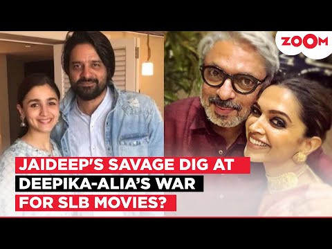 Did Jaideep Ahlawat just TAKE A DIG at Deepika Padukone for WAR with Alia Bhatt over Bhansali films?