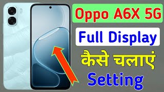 Oppo A6x 5g Me  Screen Kaise Kare  How To Set Home Screen Ik Oppo A6x 5g   Display Setting