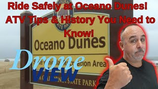 Oceano Dunes ATV Adventure: History, Safety Tips & more