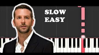 Lady Gaga & Bradley Cooper - Shallow (A Star is Born) (SLOW EASY PIANO TUTORIAL) chords