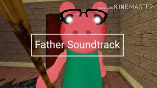 Roblox Piggy [ALPHA] Father Soundtrack