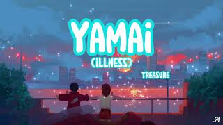 treasure - yamai/illness (30 minute loop)