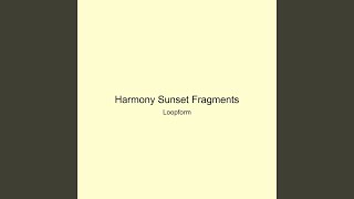 Harmony Sunset Fragments