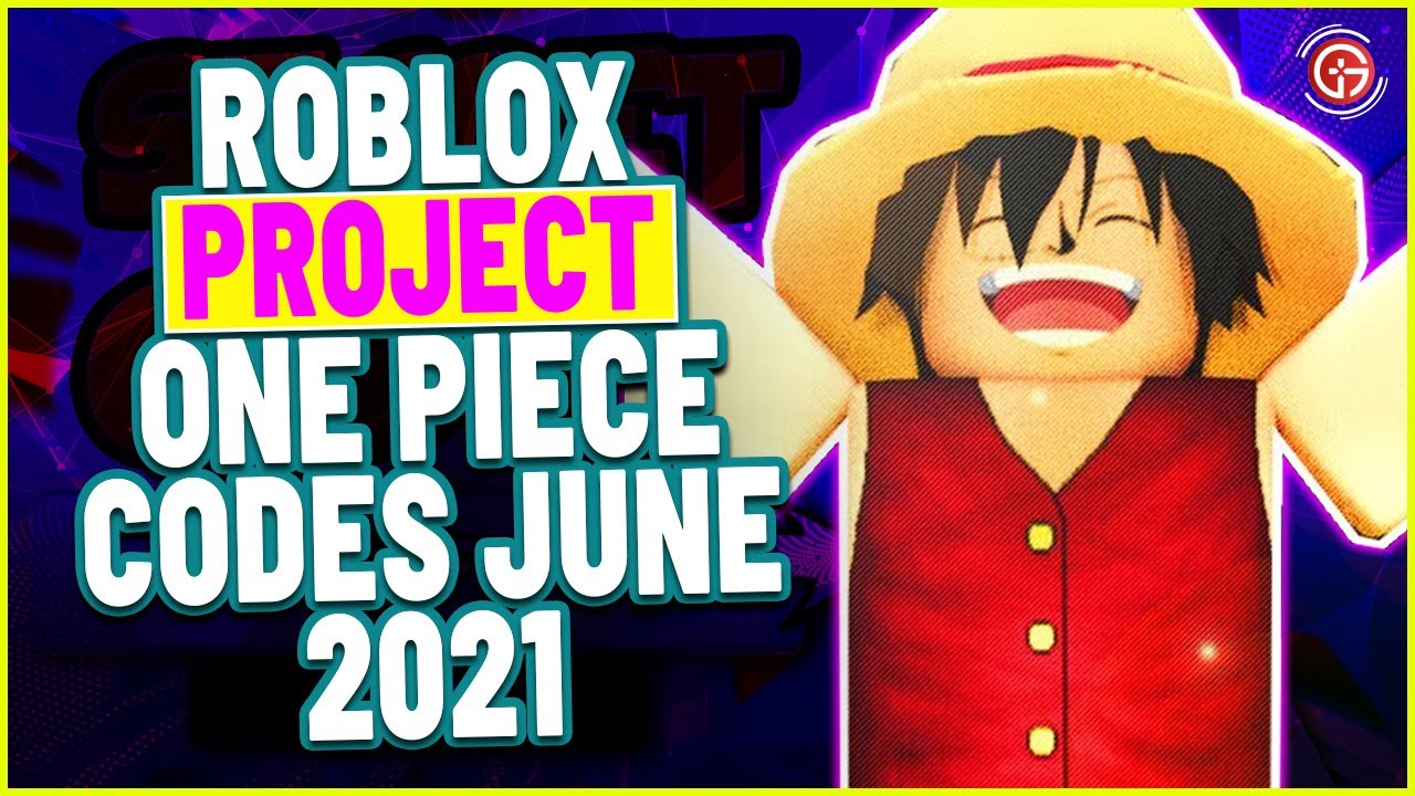 Roblox Project One Piece Codes June 2021