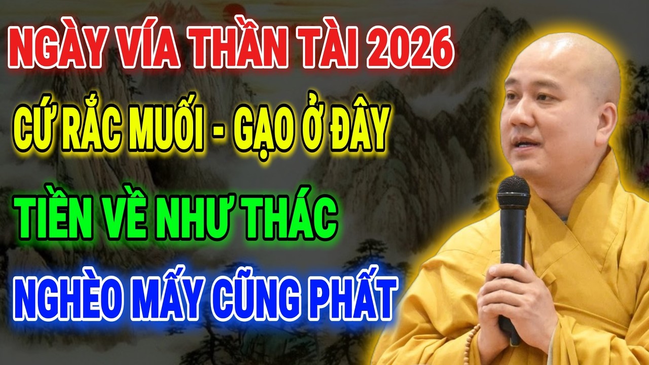 THẦY PHÁP HOÀ CHỈ BẢO: Vía Thần Tài 2026 – Rắc Gạo Muối 4 Chỗ Này Tài Lộc Dễ Tụ, Tiền Bạc Khai Thông