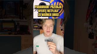 Paramount Przebija Ofertę Netflixa Za Warner Bros