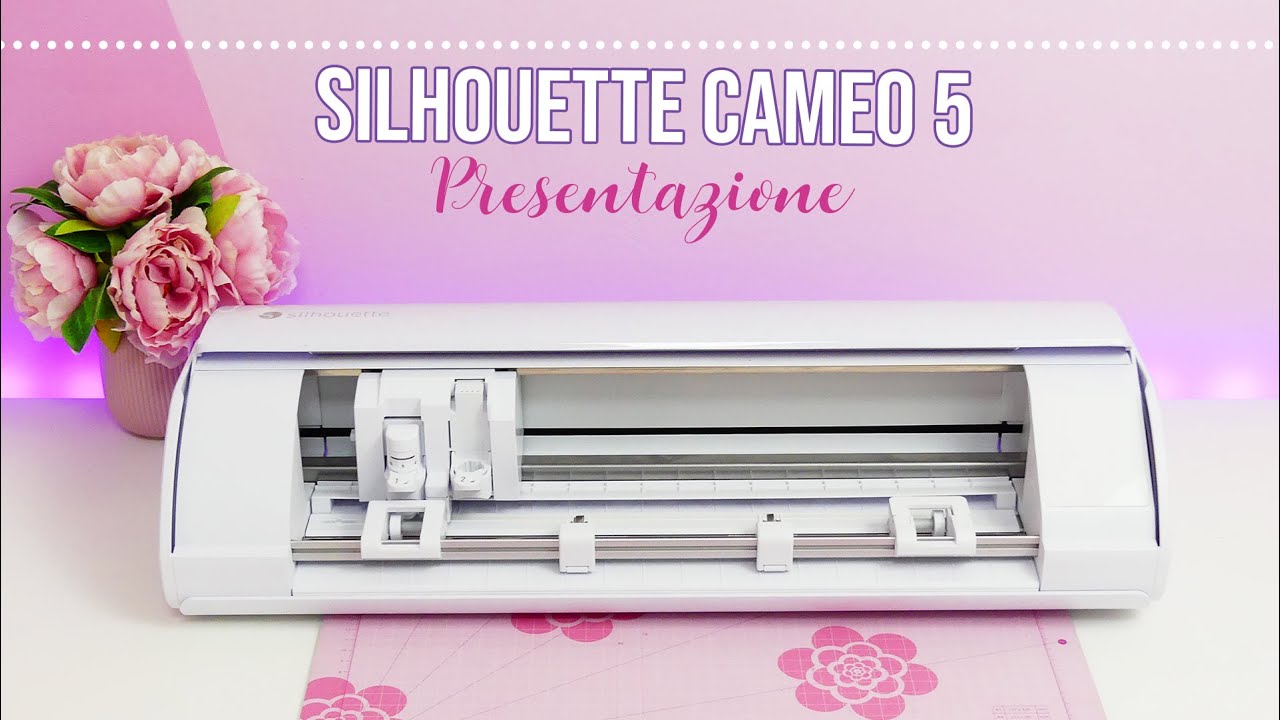 Silhouette CAMEO 5 Presentazione - Cosa è Cosa fa