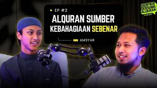 EP 2 : Alquran Sumber Kebahagiaan Sebenar Pendakwah Amsyar ! | Berfikir Bersama Al - Quran EP 2 : Alquran Sumber Kebahagiaan Sebenar Pendakwah Amsyar ! | Berfikir Bersama Al - Quran