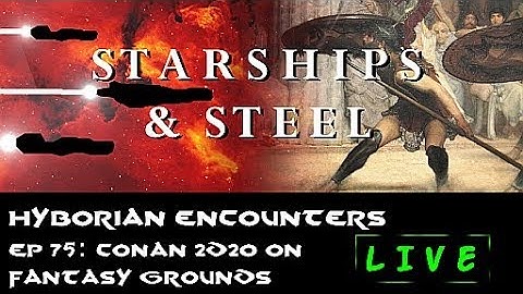 Ep 75: Conan 2d20 on Fantasy Grounds