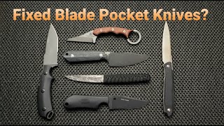 Pocket Fixed Blades  Short and Sweet!