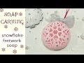 SOAP CARVING| Snowflake Fretwork| Tutorial | How to make |