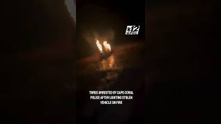 Video captured teen suspects setting stolen car on fire, Florida police say