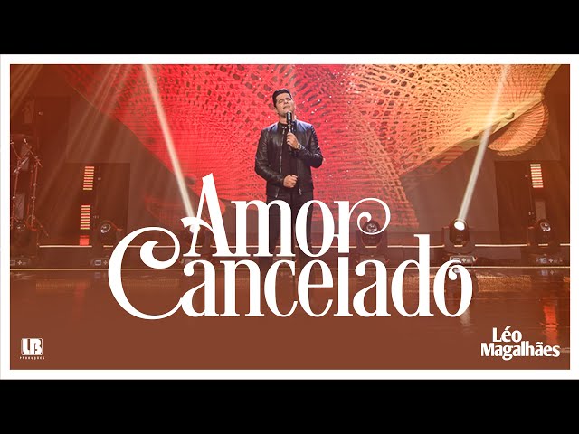 Leo Magalhaes - Amor Cancelado