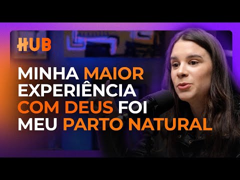 Luma Elpídio shares her testimony about her natural childbirth | LUMA ELPÍDIO - [HUB Cuts]