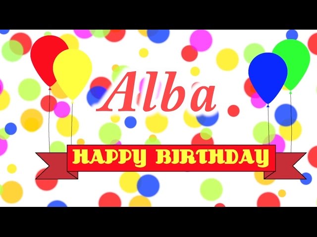 Happy Birthday Alba Song