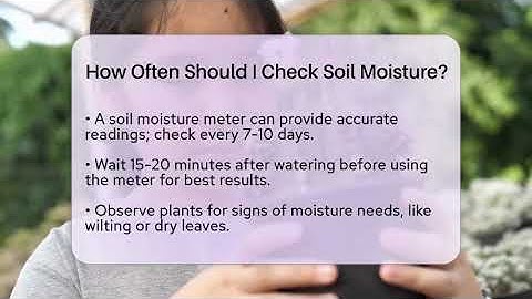How Often Should I Check Soil Moisture? - The Plant Enthusiast