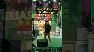 Elias J. TV Band in Catbalogan Samar #eliasjtvband #eliasjtv #catbalogancity #adlawhansamar #concert