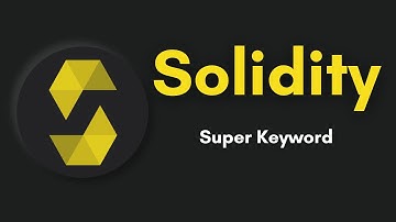 Solidity Super Keyword | How To Create & Use Super Keyword In Solidity Contract | Solidity Course