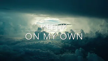 Neelix - On My Own (1hr Livemix)