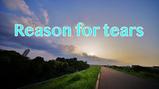 Reason for tears